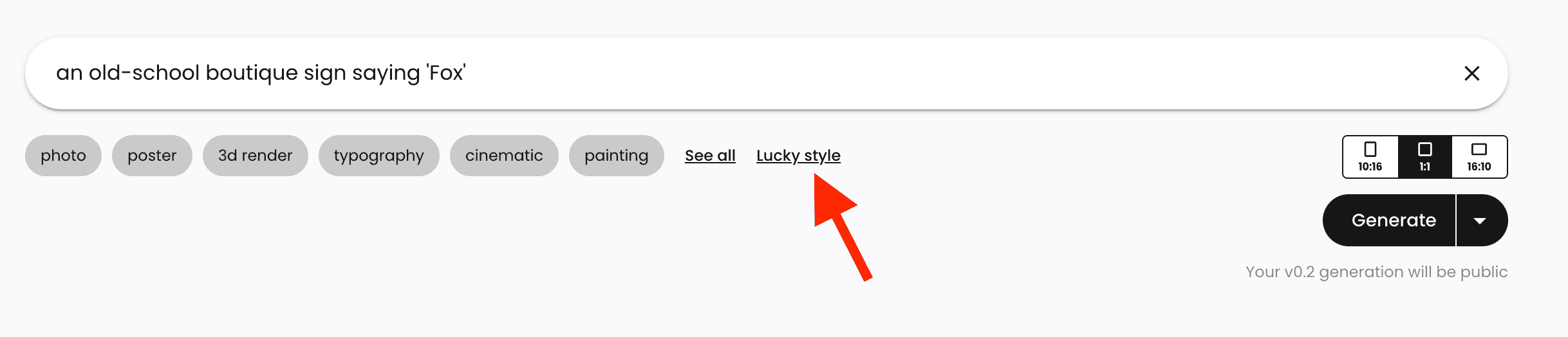 click on the ‘Lucky style’ button to let Ideogram select three styles for you randomly.