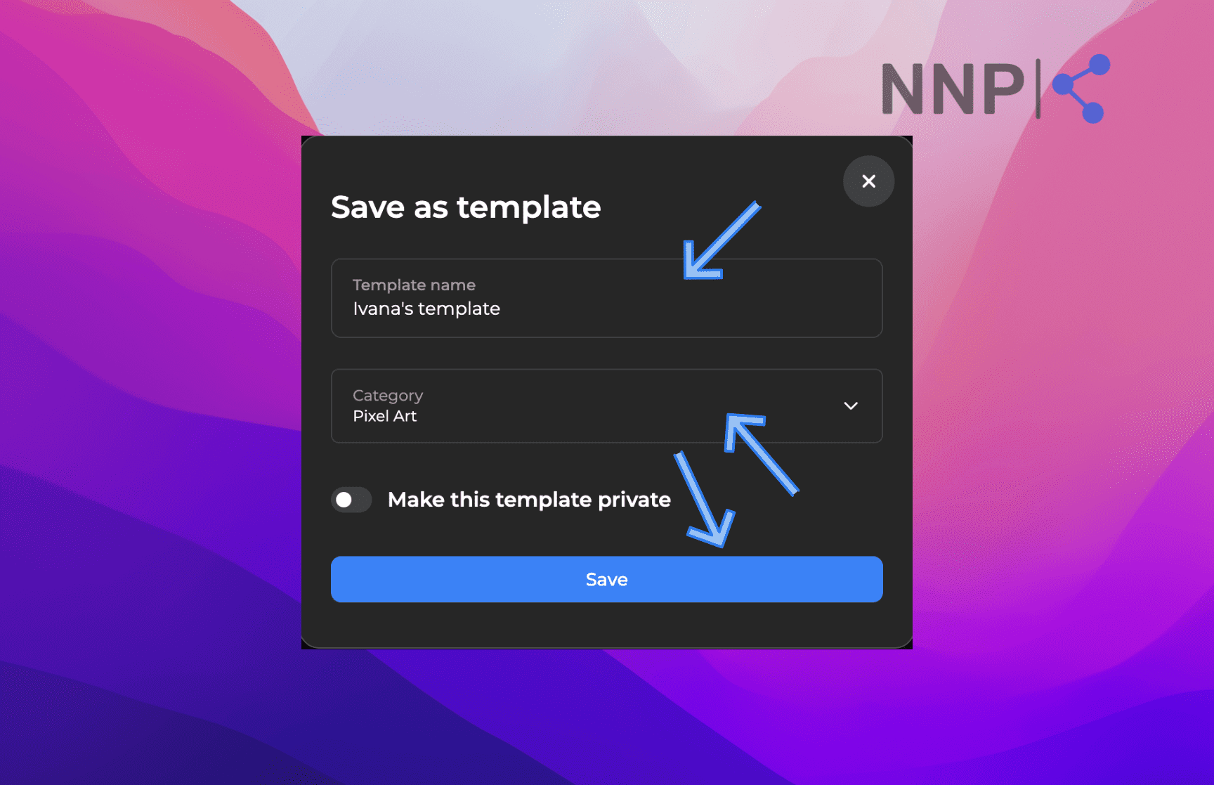 Enter a template name and select the category and click on ‘Save’ at the bottom.